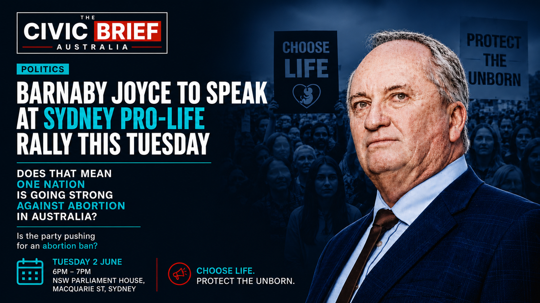 🚨 Barnaby Joyce Confirmed as Speaker at Dr Joanna Howe’s Sydney “Life Rally” on June 2