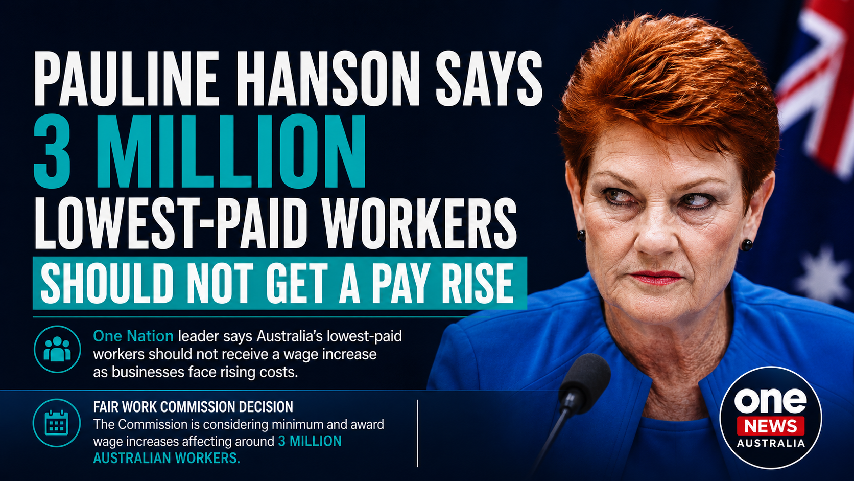 🚨Pauline Hanson says minimum wage workers should not receive a pay rise